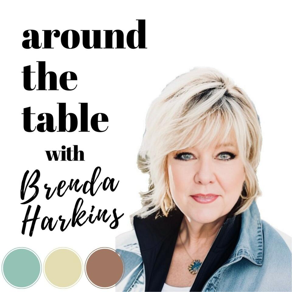 Around the Table with Brenda Harkins