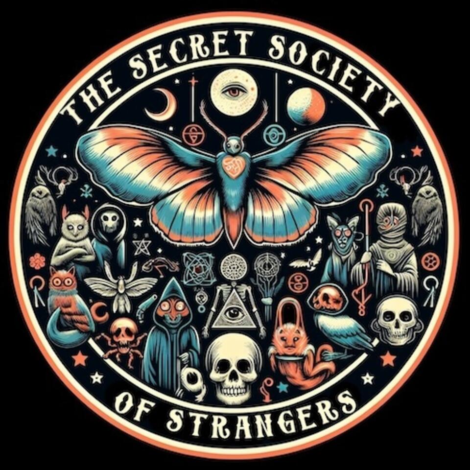 The Secret Society of Strangers Podcast