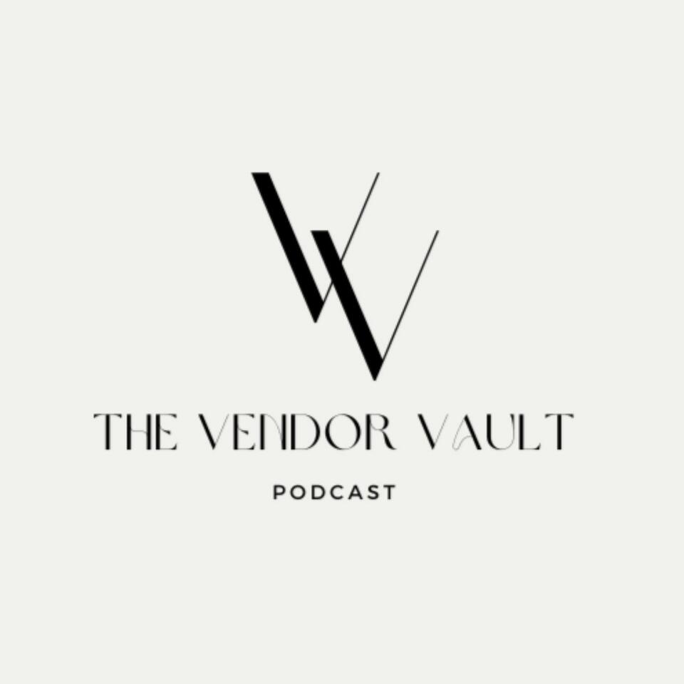 The Vendor Vault Podcast