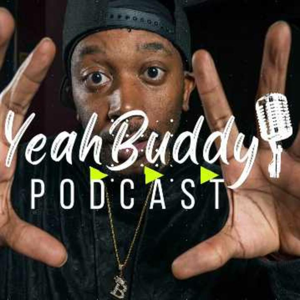 Yeah Buddy! Podcast