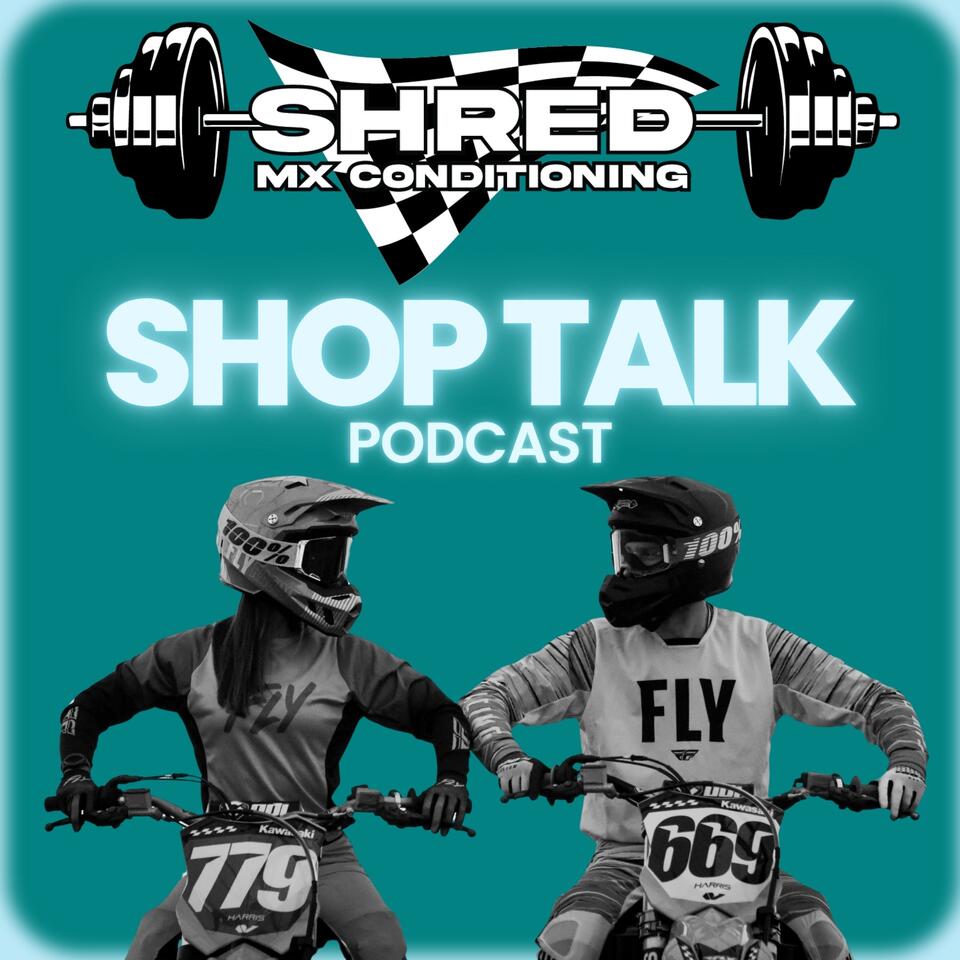 Shred MX Shop Talk