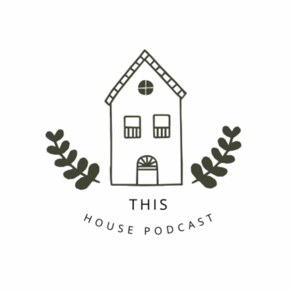 This House Podcast