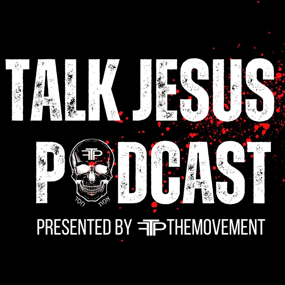 Talk Jesus Podcast