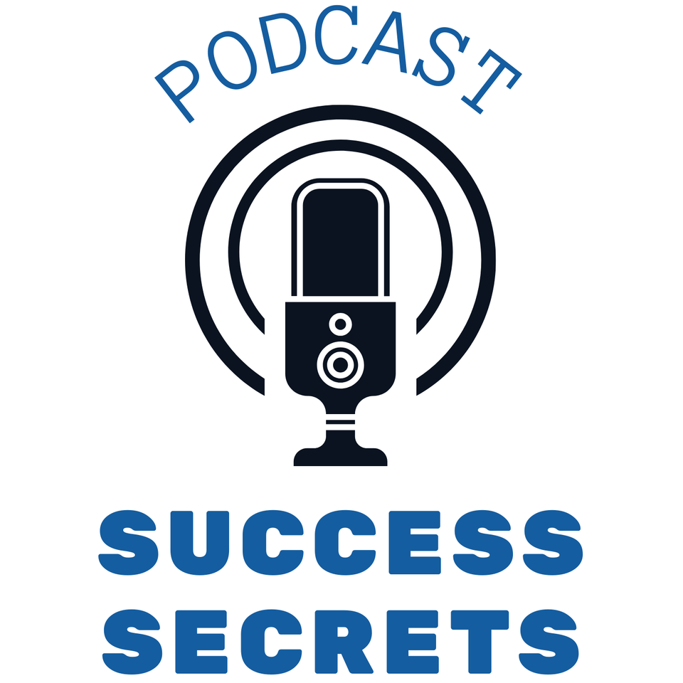 Success Secrets Podcast