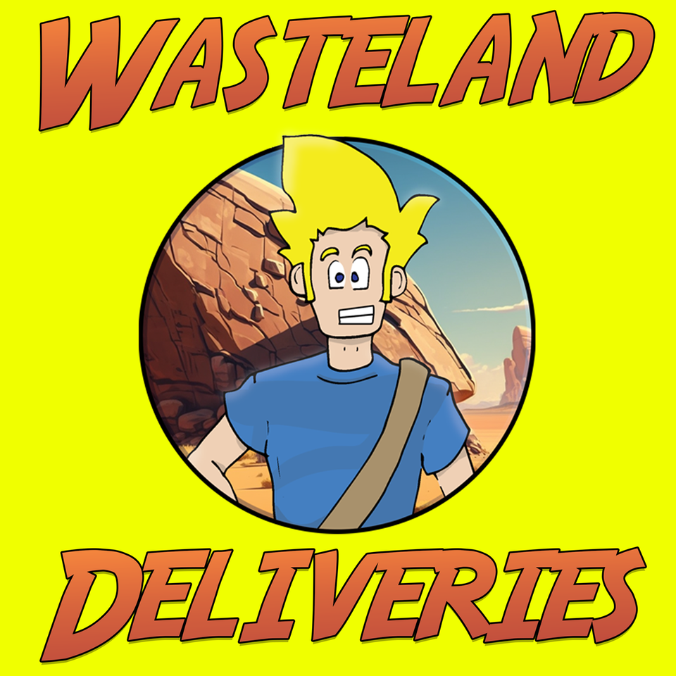 Wasteland Deliveries: An Audio Adventure Podcast