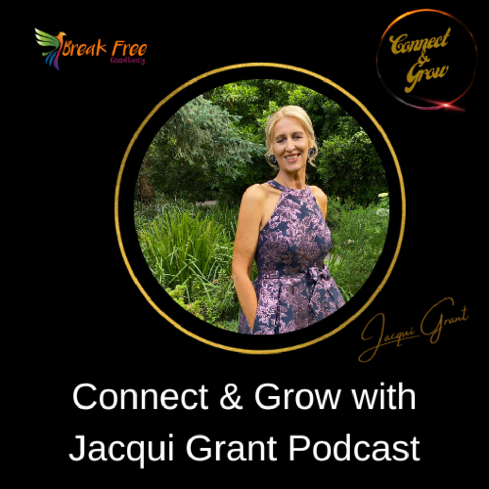 Connect & Grow with Jacqui Grant