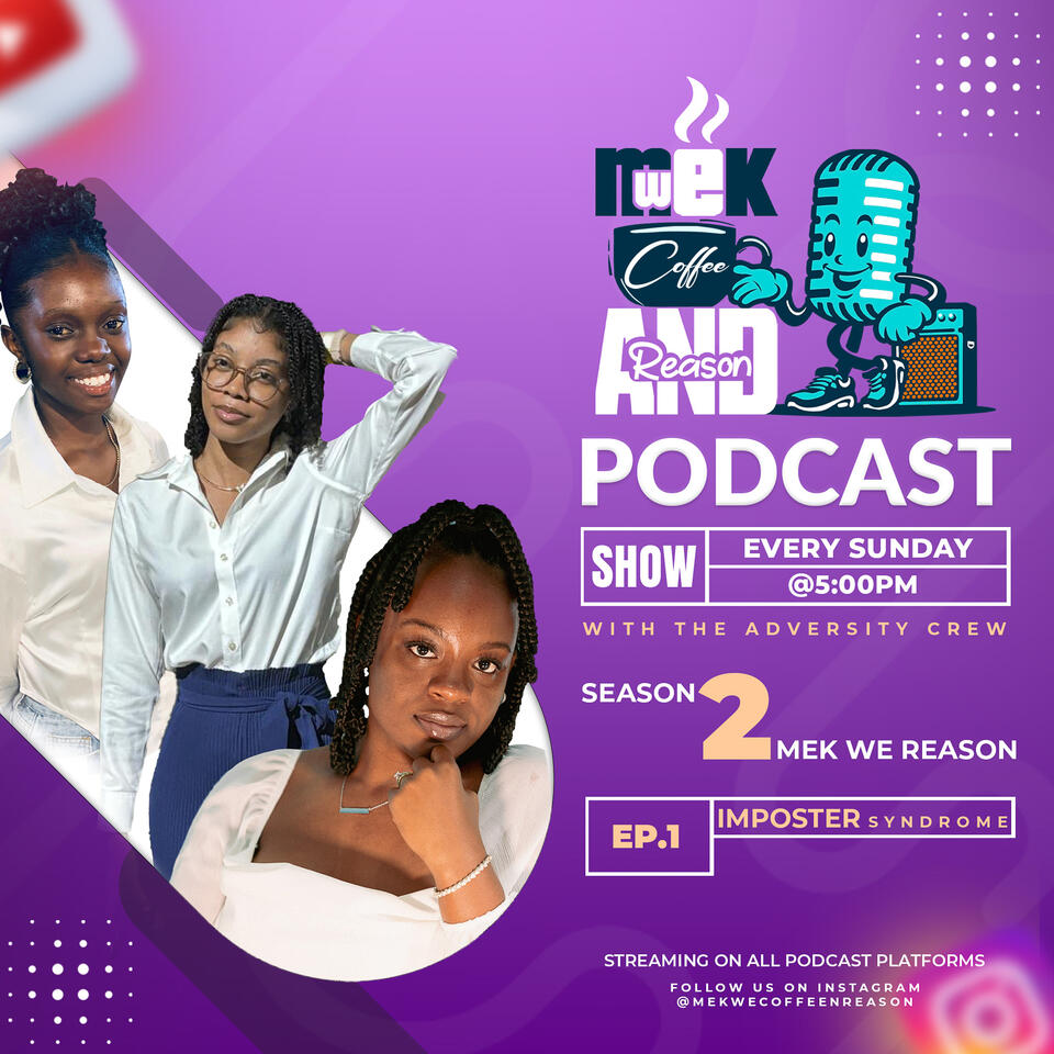 Mek We Coffee and Reason Podcast