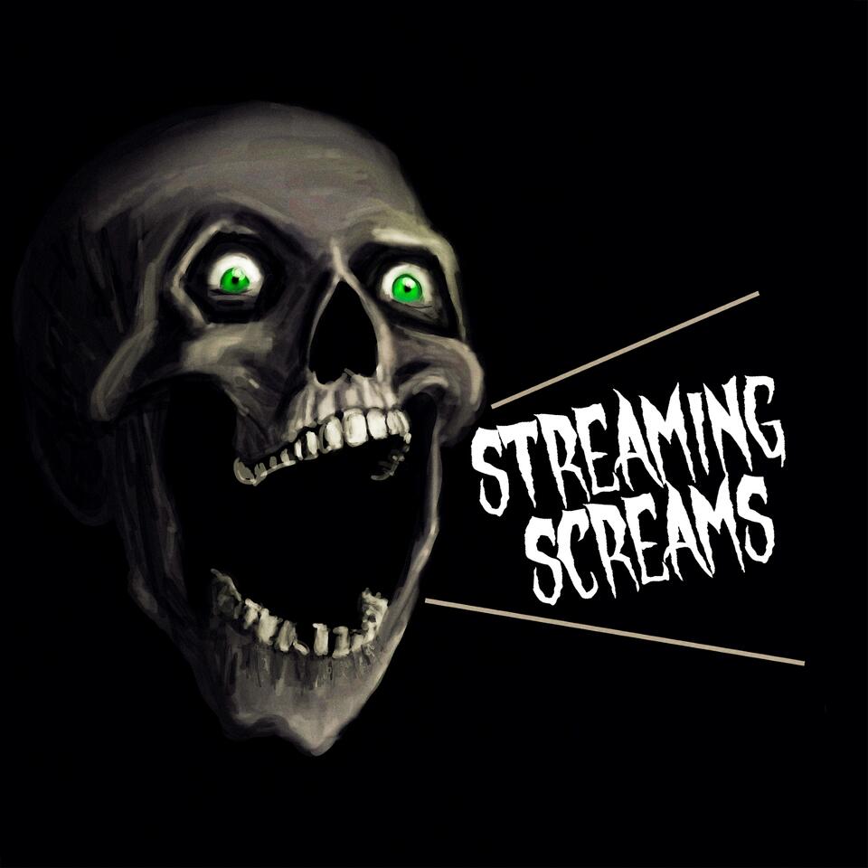 Streaming Screams