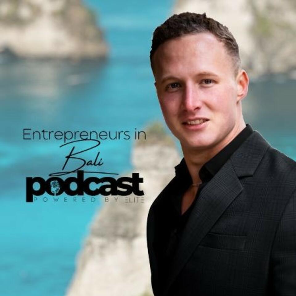 Entrepreneurs in Bali Podcast