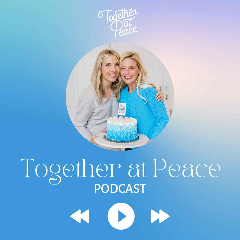 Together at Peace Podcast