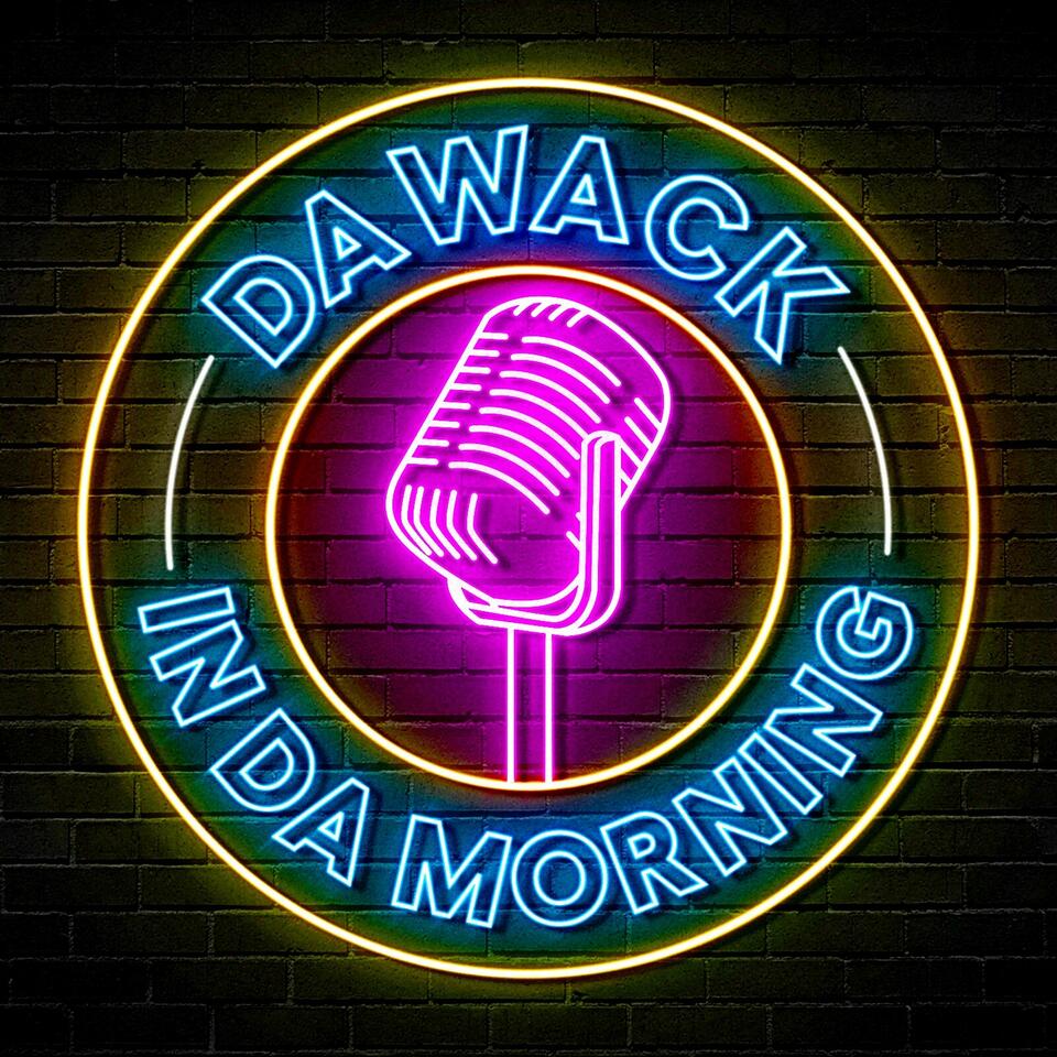 Dawack In Da Morning