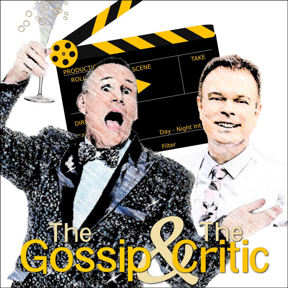 THE GOSSIP & THE CRITIC