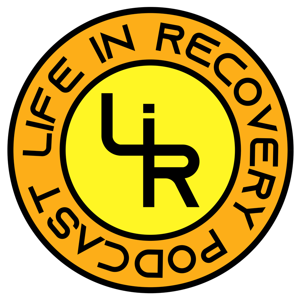Life in Recovery Podcast