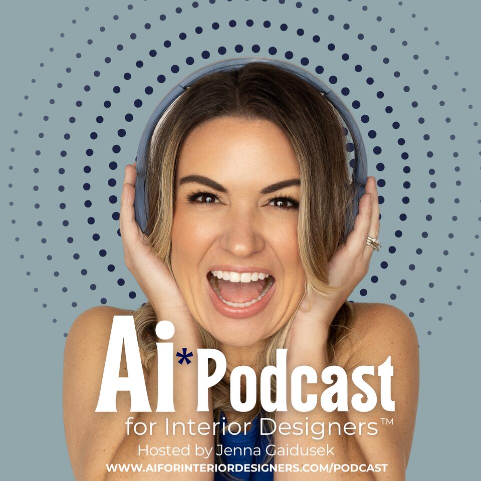 AI for Interior Designers Podcast