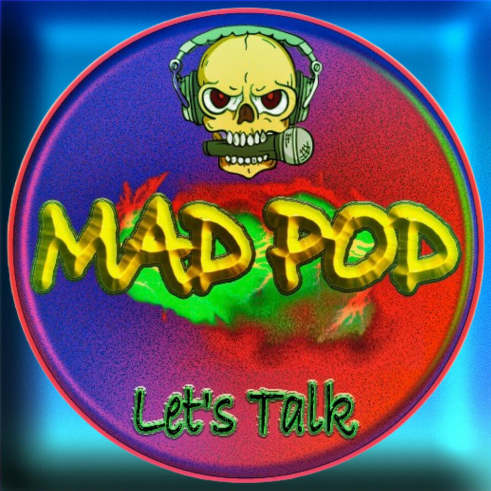 MAD POD Podcast