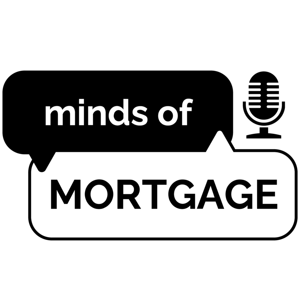 Minds of Mortgage