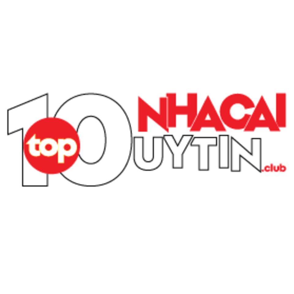 Top 10 Nhà Cái Uy Tín Club