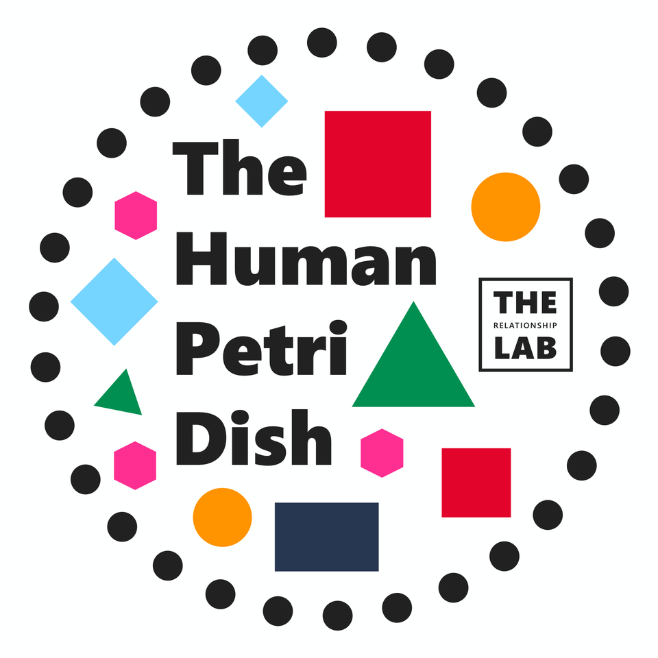 The Human Petri Dish | Personal and Professional Relationships, Teams, Leadership, and Followership.