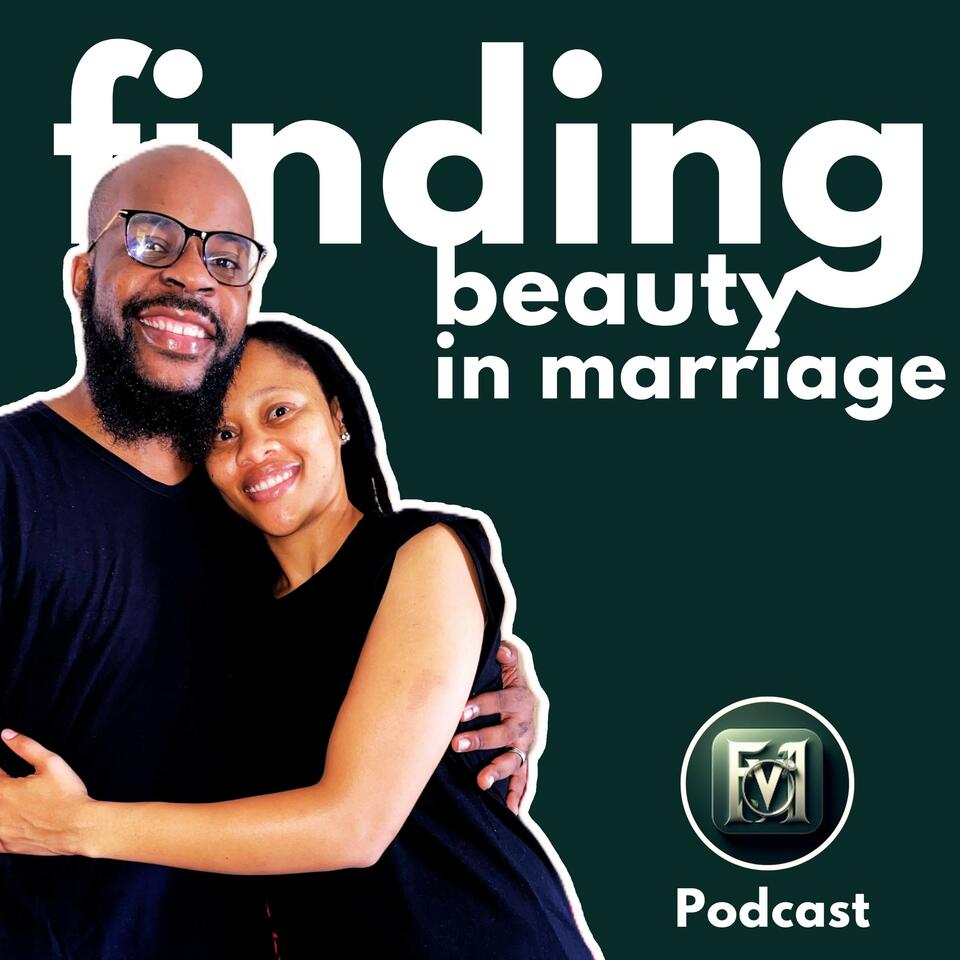 Finding Beauty in Marriage