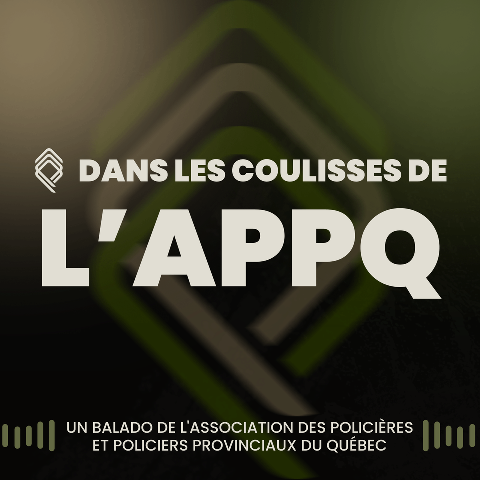 Dans les coulisses de l’APPQ