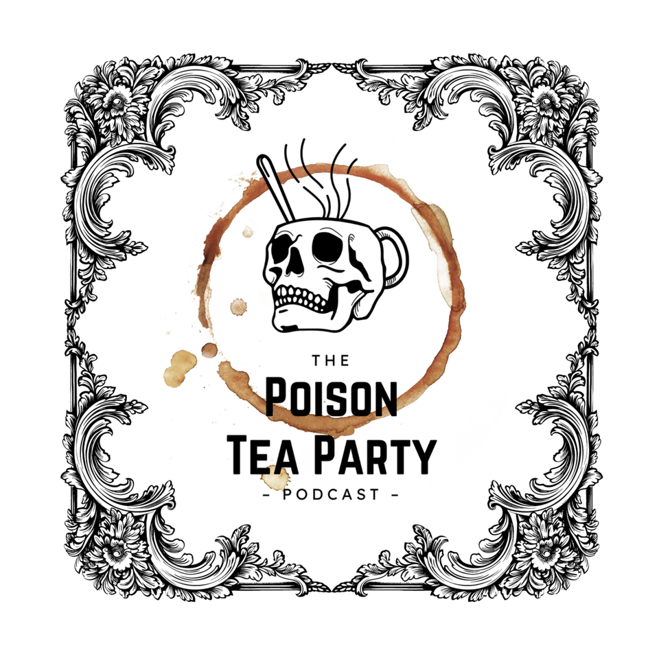 The Poison Tea Party