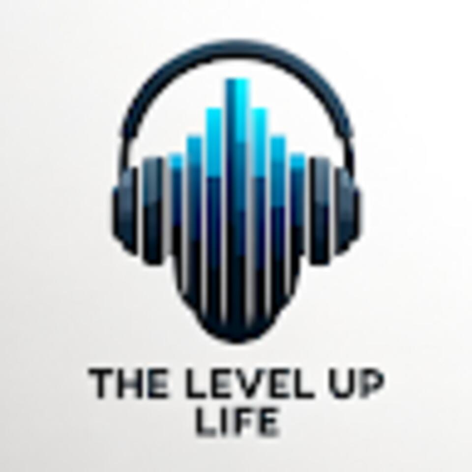 The Level Up Life
