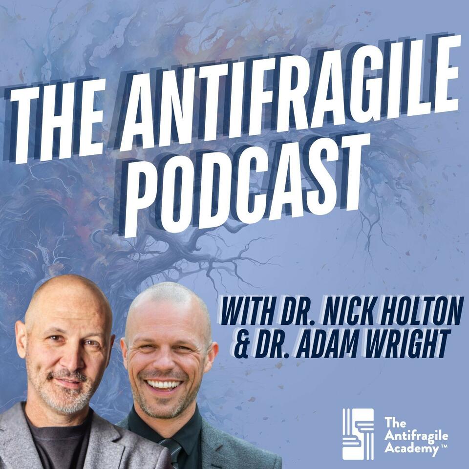 The Antifragile Podcast