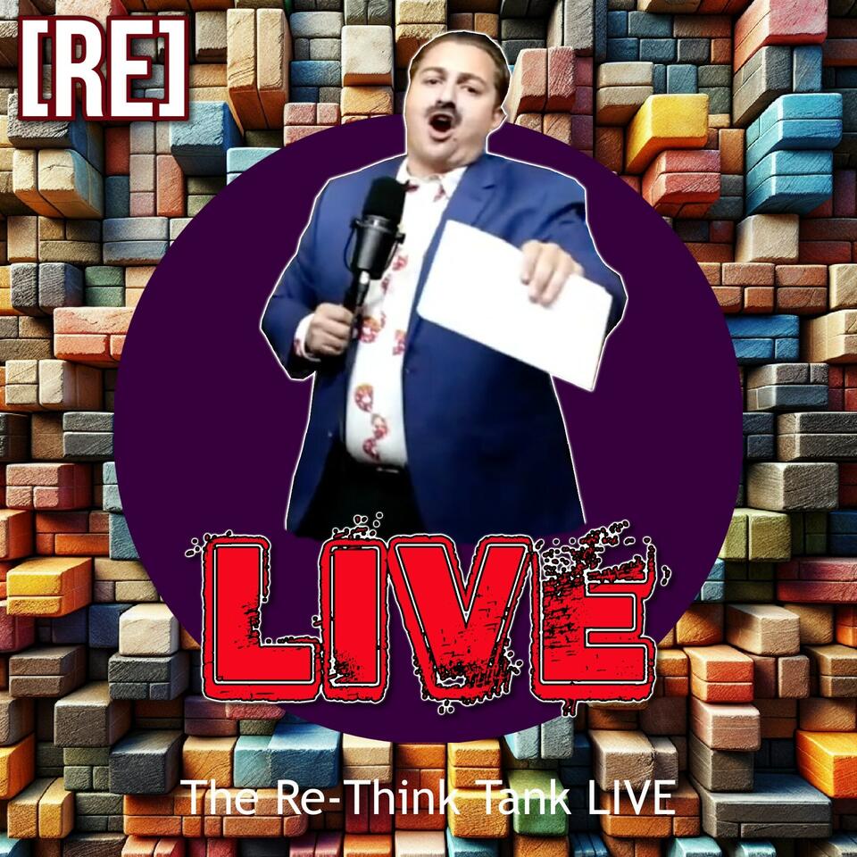 The Re-Think Tank LIVE