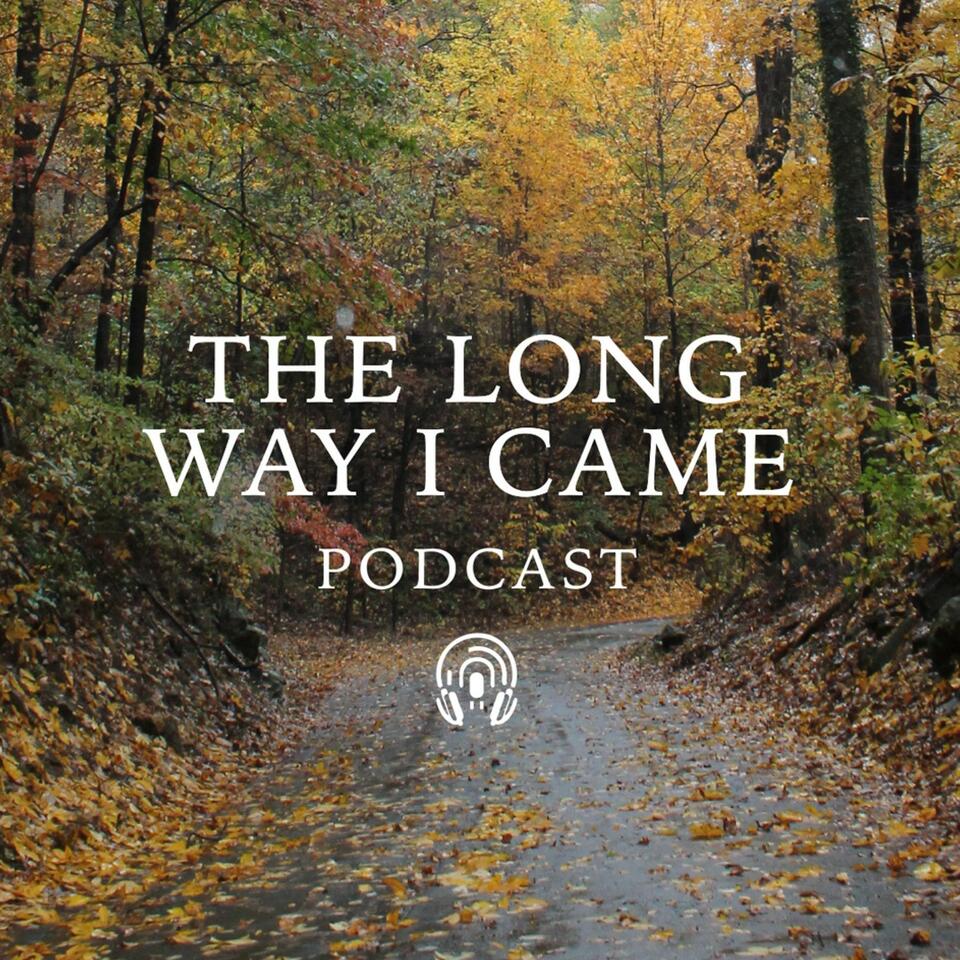 The Long Way I Came