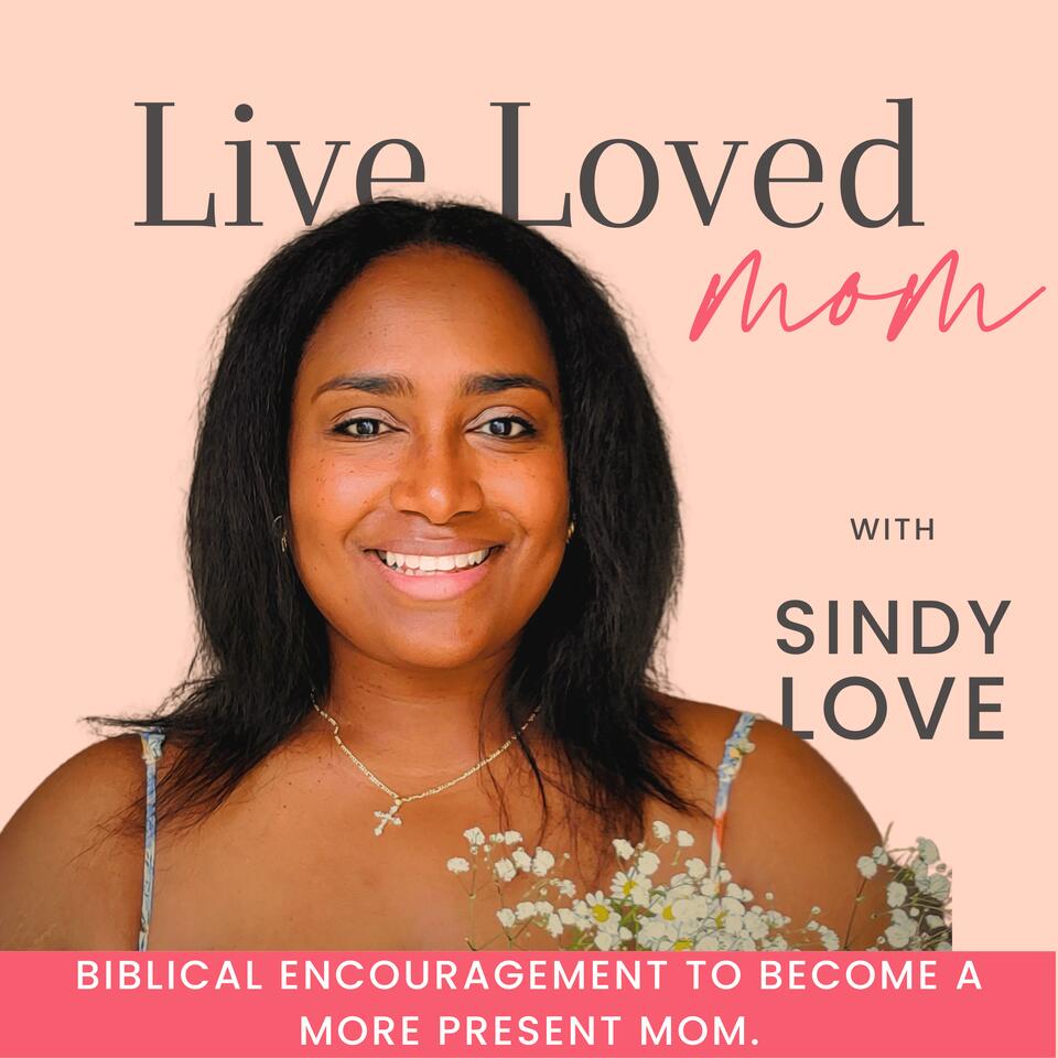 Live Loved Mom | Christian mom, Biblical Mindset, Present Mom, Mom Guilt, Self Care Tips