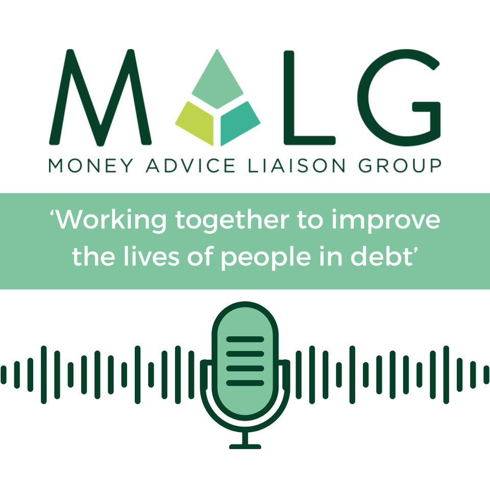 Money Advice Liaison Group (MALG) podcast
