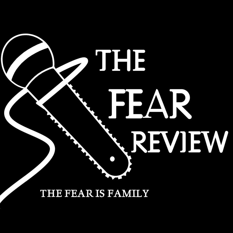 The Fear Review