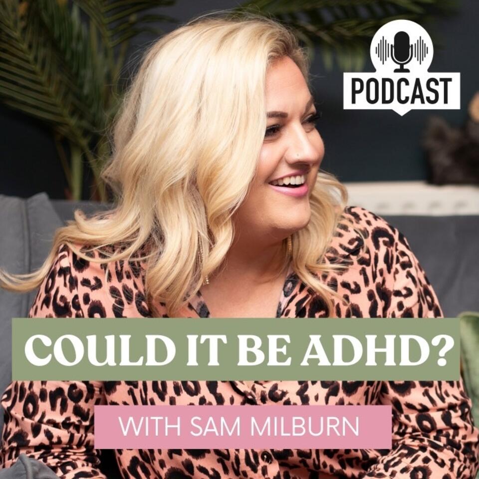 Could it be ADHD?