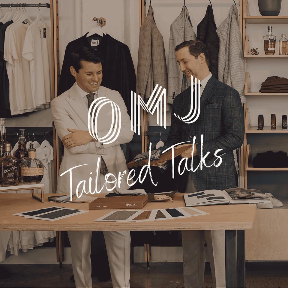 Tailored Talks with OMJ