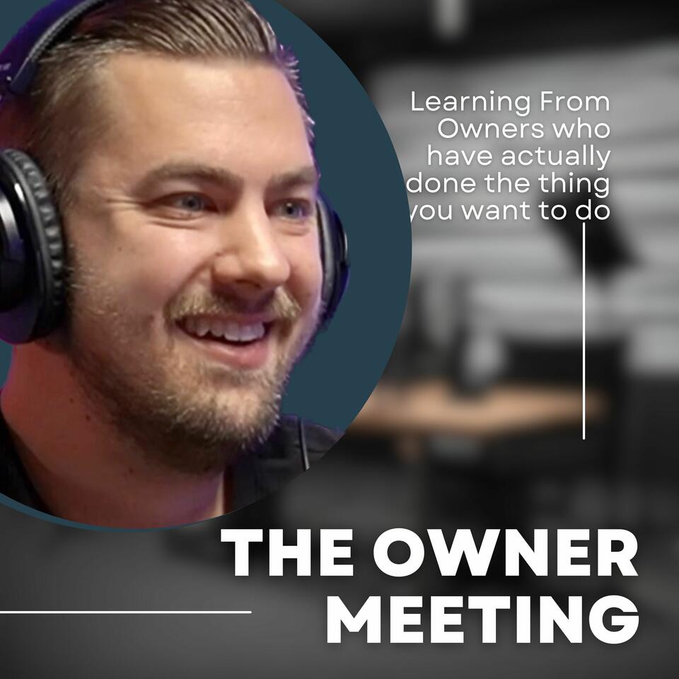 The Owner Meeting