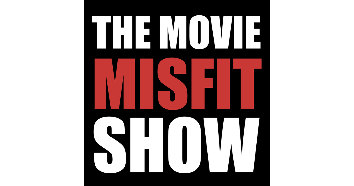 The Movie Misfit Show | iHeart