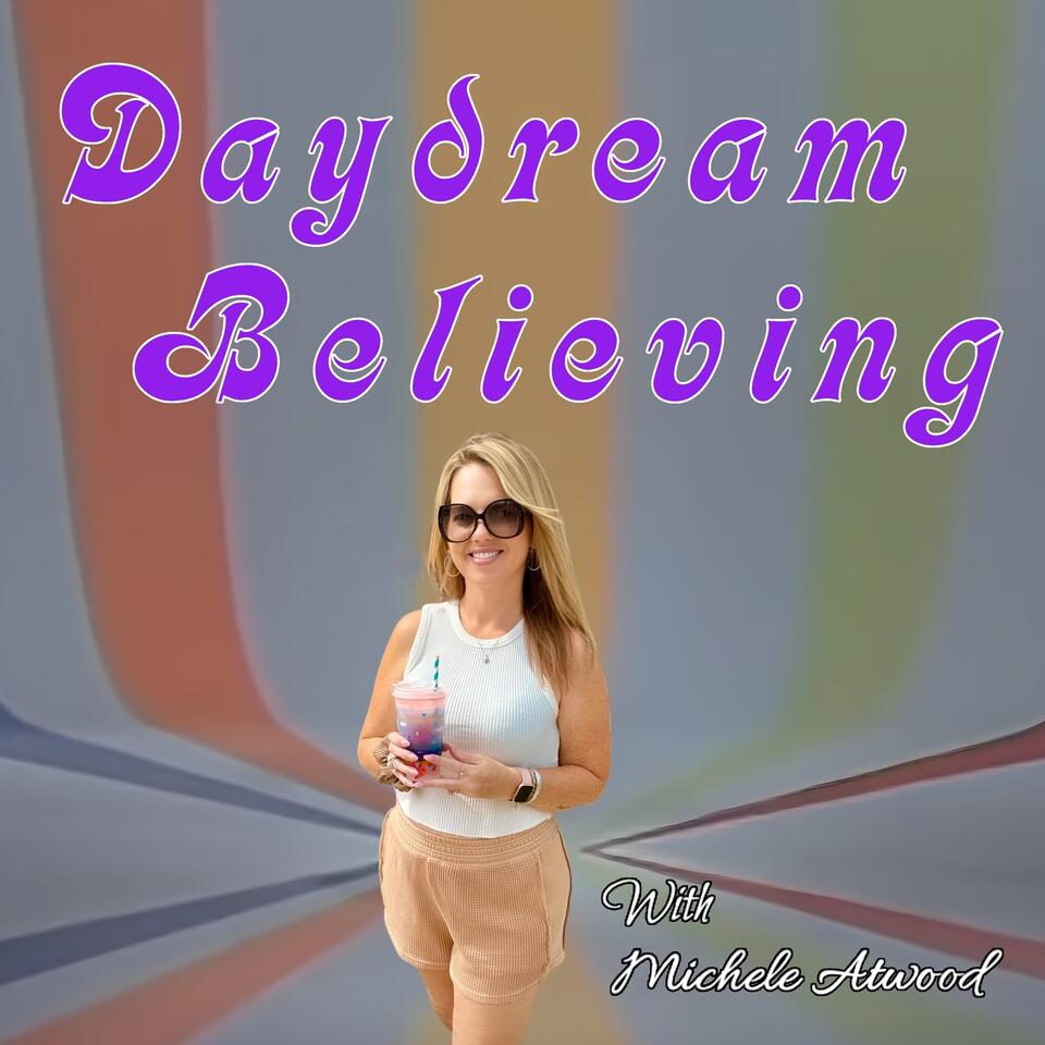 Daydream Believing Podcast