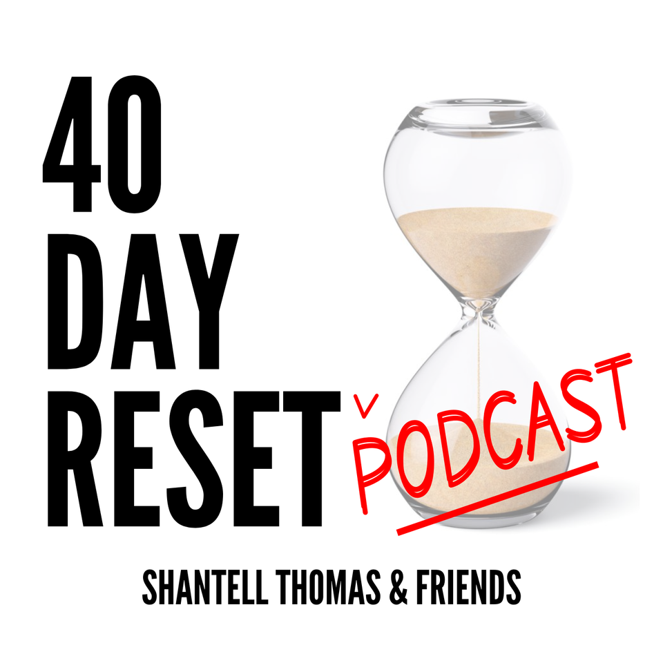 40 Day Reset Podcast