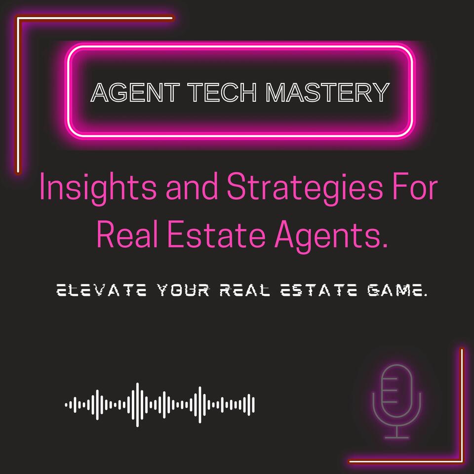 Agent Tech Mastery