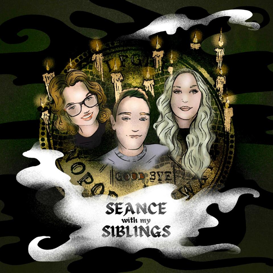 Seance With My Siblings Podcast