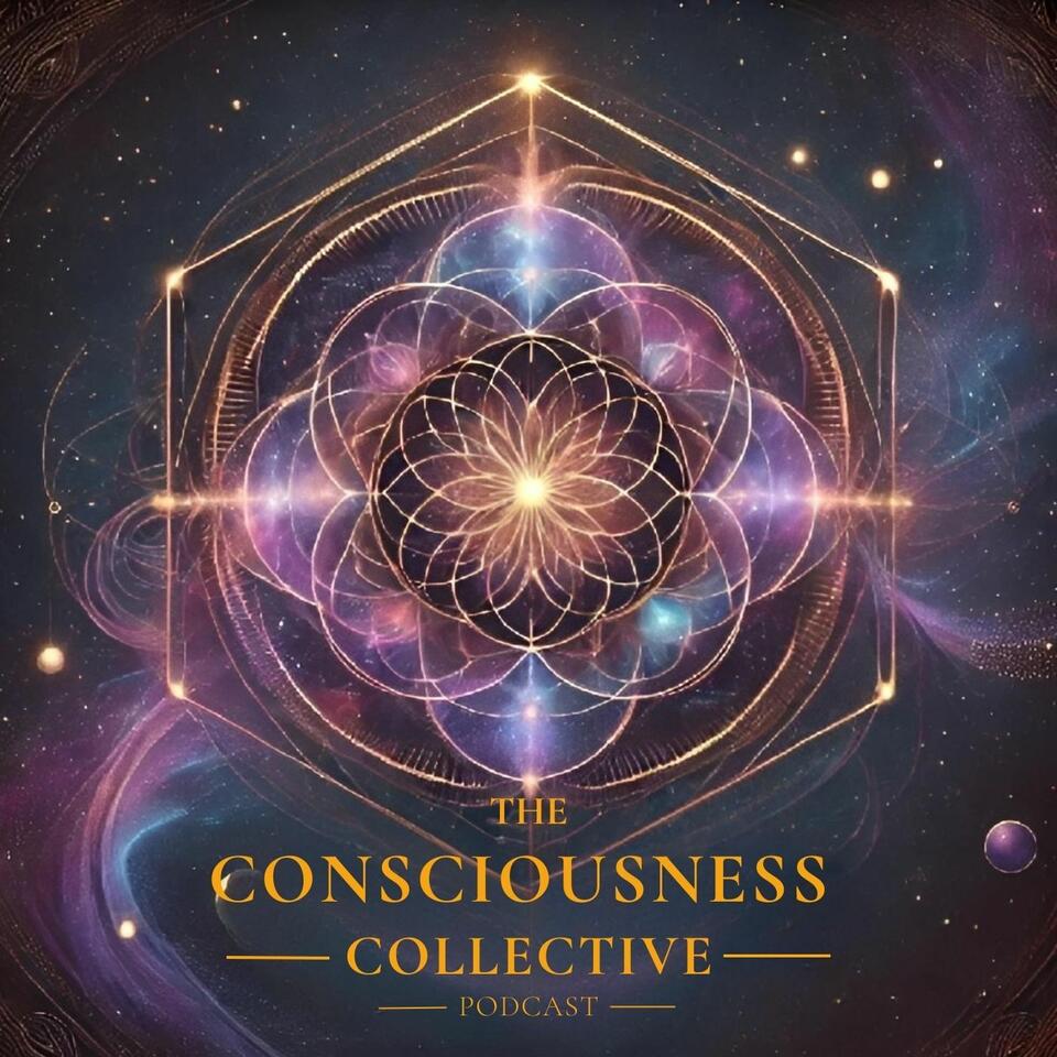 The Consciousness Collective Podcast