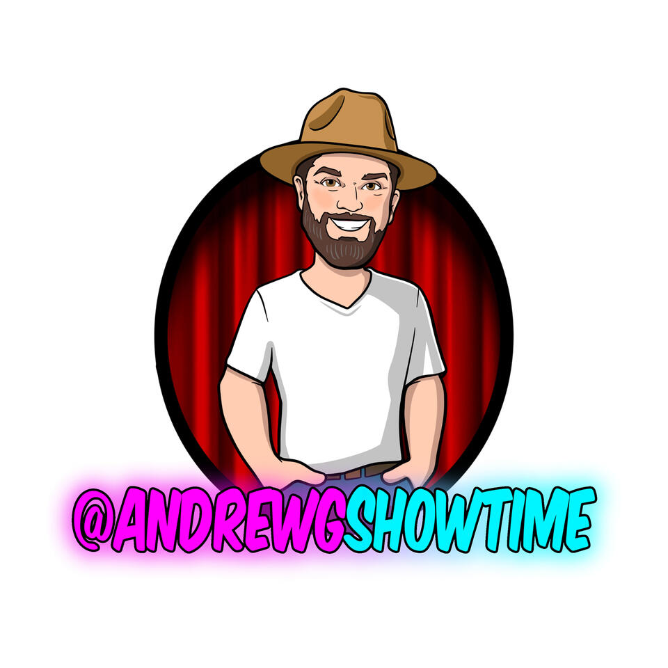 Showtime with Andrew G