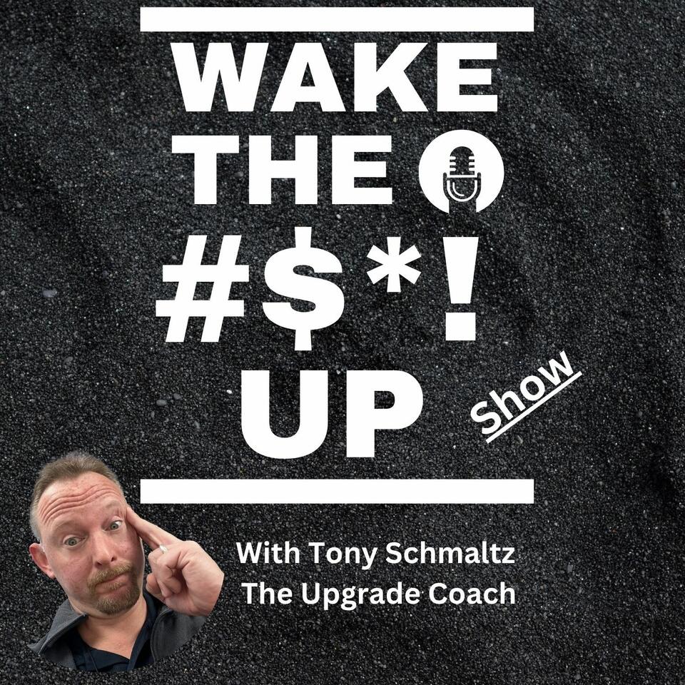 Wake The #$*! Up Show