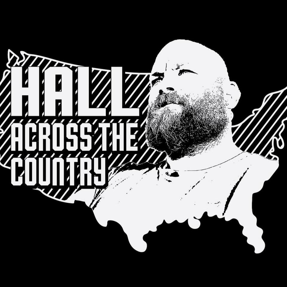 Hall Across the Country: The Podcast