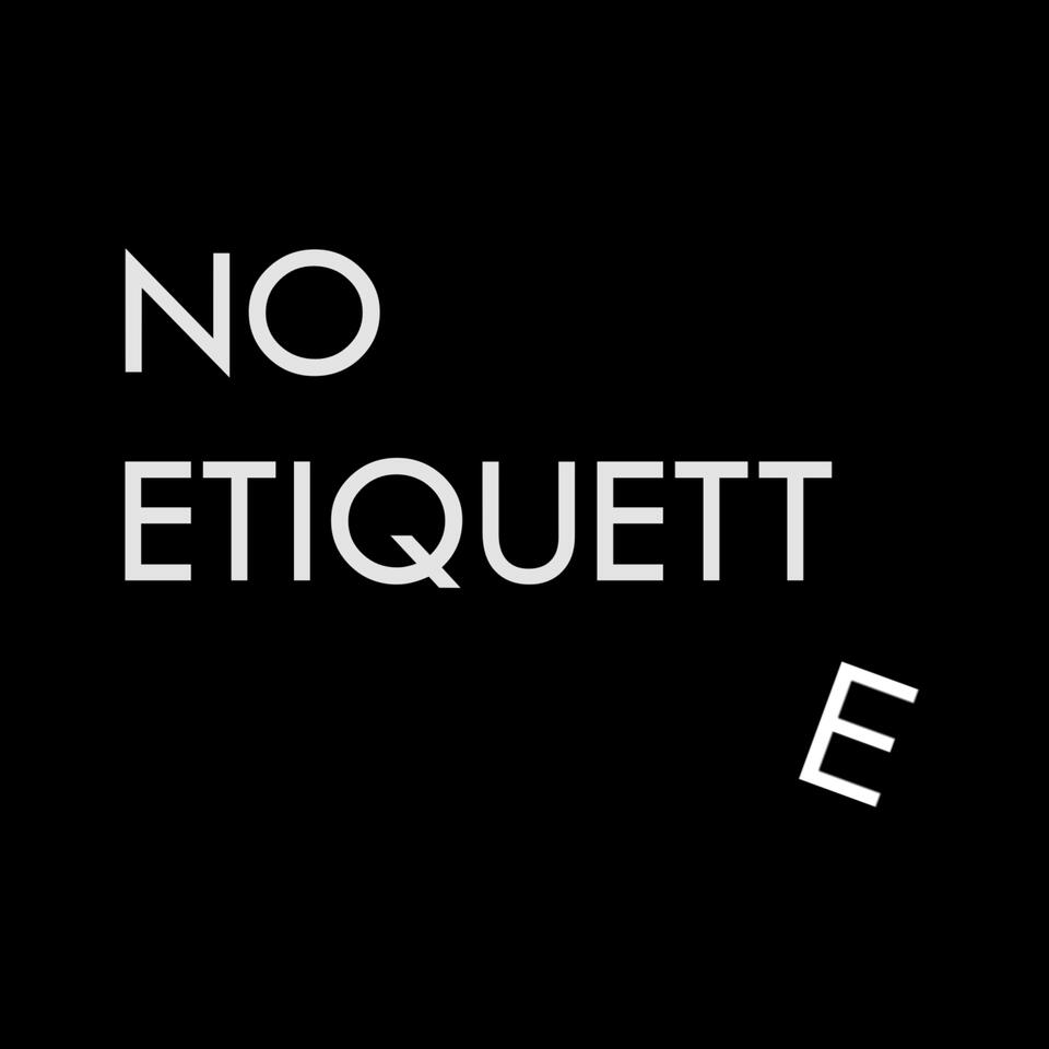 No Etiquette