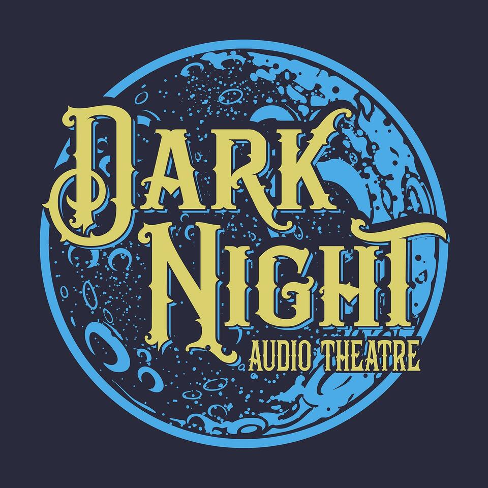 Dark Night Audio Theatre Podcast