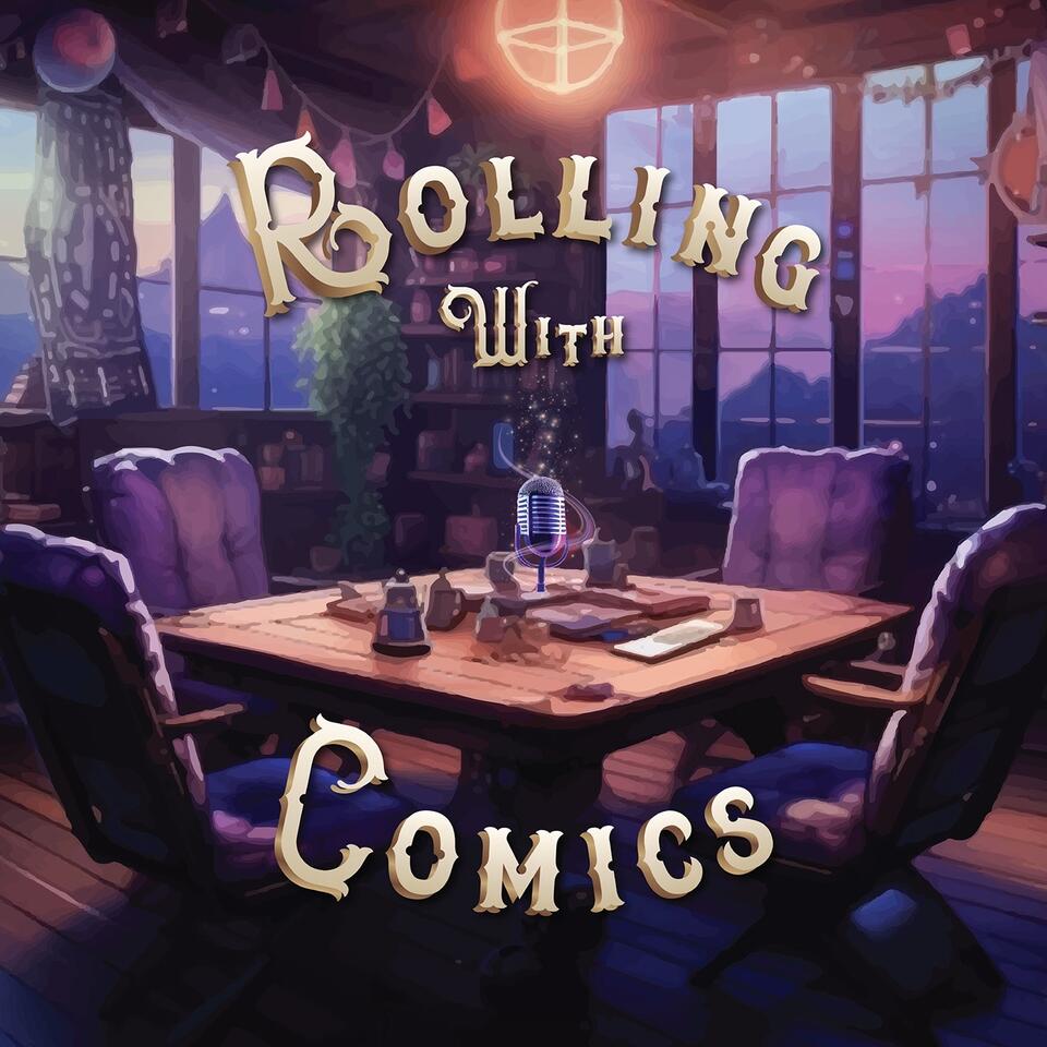 Rolling with Comics Podcast