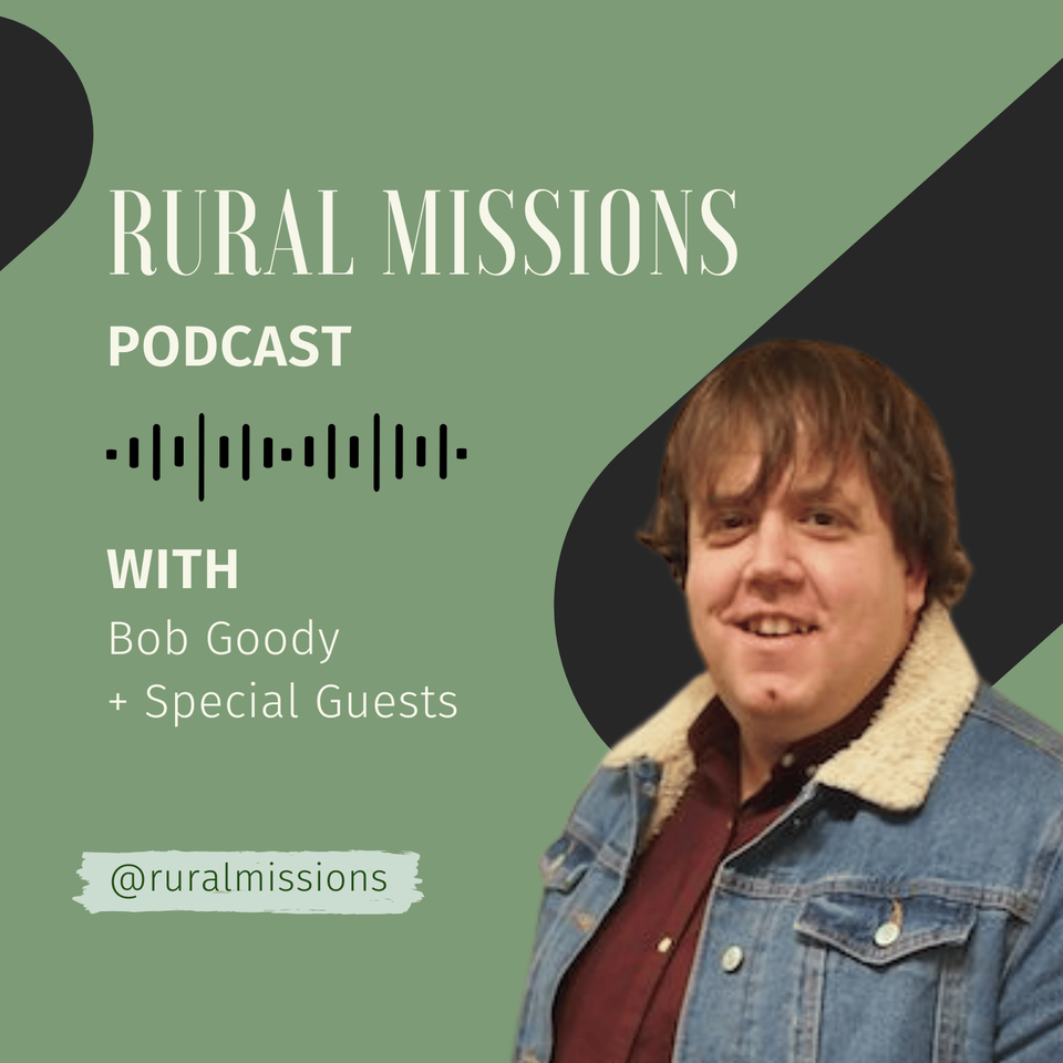 The Rural Missions Podcast