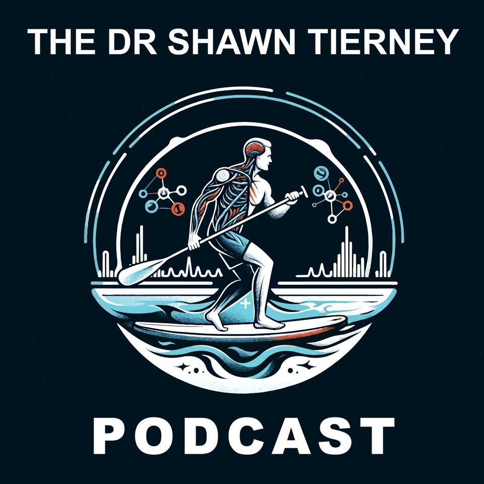 The Dr Shawn Tierney Podcast