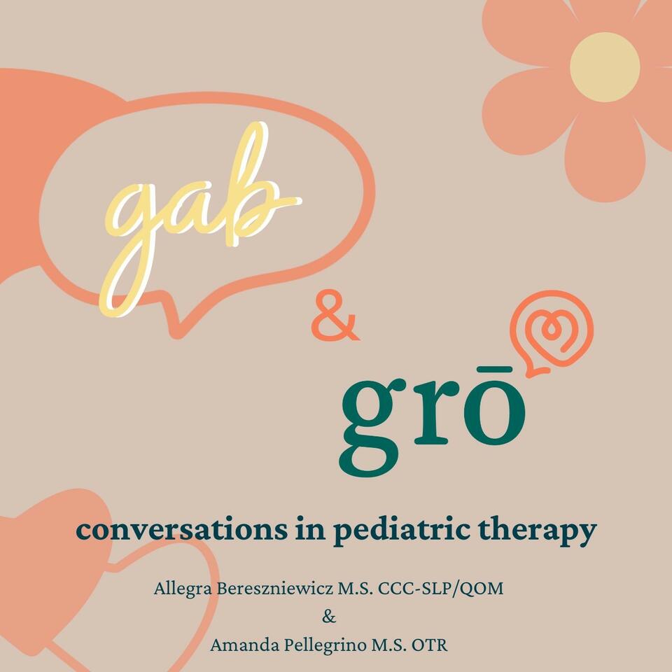 Gab and Gro Conversations in Pediatric Therapy